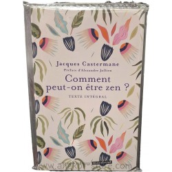 COMMENT PEUT ON ETRE ZEN